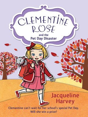 cover image of Clementine Rose and the Pet Day Disaster